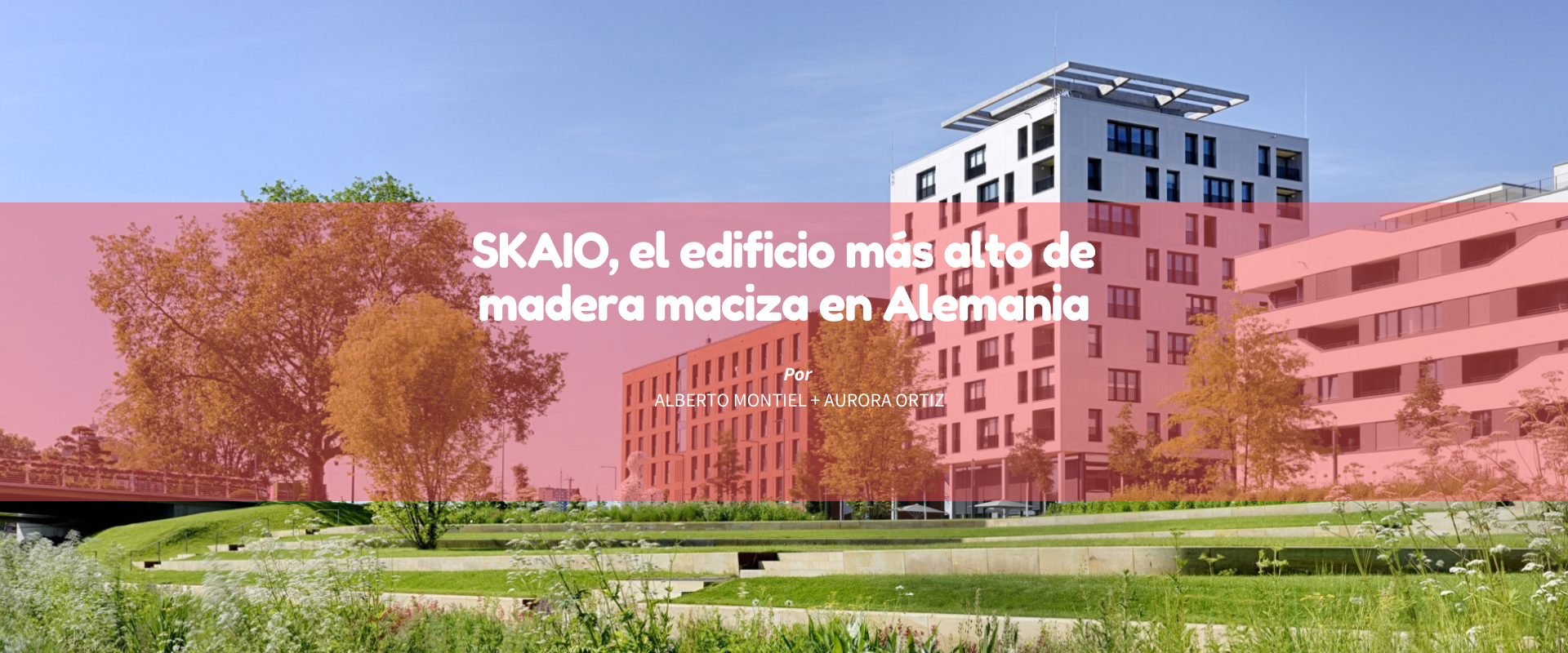 SKAIO, el edificio más alto de madera maciza en Alemania