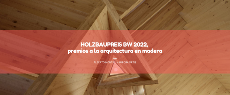 HOLZBAUPREIS BW 2022, PREMIOS A LA ARQUITECTUA EN MADERA