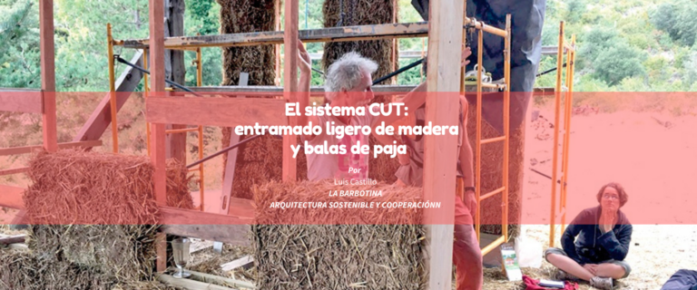 El sistema CUT: entramado ligero de madera y balas de paja