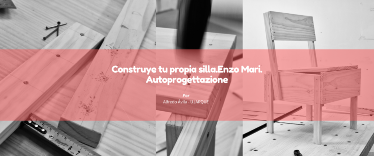 Construye tu propia silla.Enzo Mari. Autoprogettazione