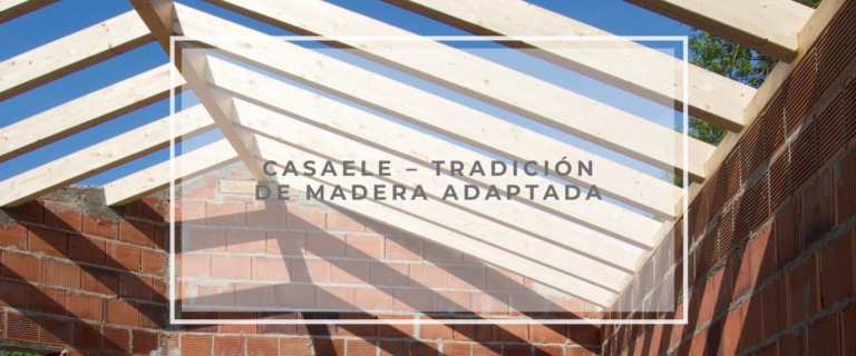 casaELE – TRADICIÓN DE MADERA ADAPTADA﻿