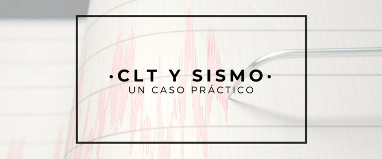 CLT Y SISMO: UN CASO PRÁCTICO