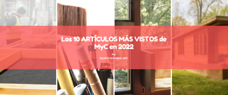 Los 10 ARTÍCULOS MÁS VISTOS de MyC en 2022